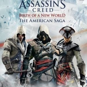 Assassin's Creed Birth of a New World: The American Saga