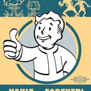 Fallout 4 Vault Forever Juliste