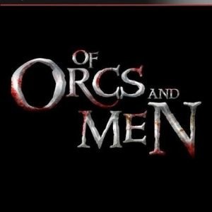 Of Orcs & Men